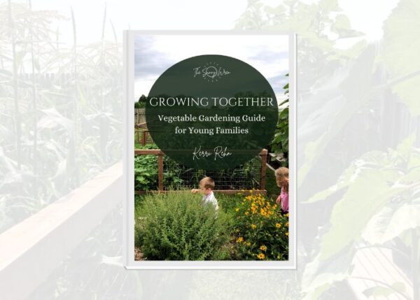 Growing Together: Vegetable Gardening Guide for Young Families
